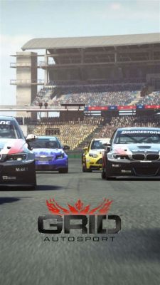  Grid Autosport - Trải nghiệm Cuộc đua Thú vị và Hấp dẫn với Đồ họa Siêu Phàm!